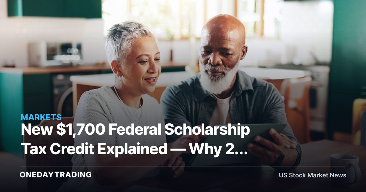 New $1,700 Federal Scholarship Tax Credit Explained — Why 23 States Opted Out