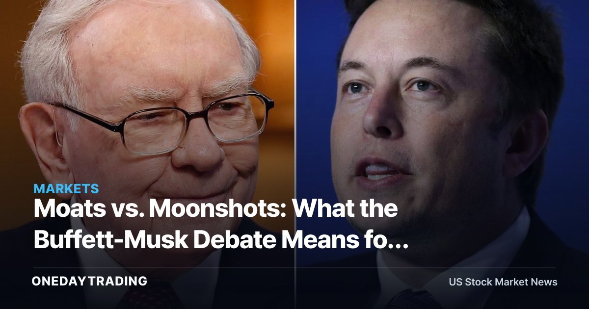 Moats vs. Moonshots: What the Buffett-Musk Debate Means for BRK.B and TSLA Investors