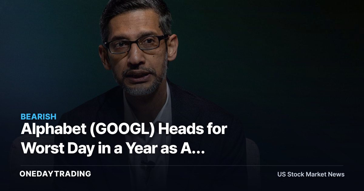 Alphabet (GOOGL) Heads for Worst Day in a Year as AI Talent Exits Rattle Investors