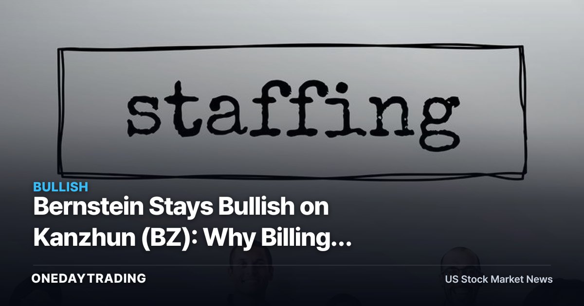 Bernstein Stays Bullish on Kanzhun (BZ): Why Billings Growth Matters for the BOSS Zhipin Story