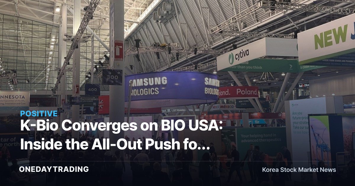 K-Bio Converges on BIO USA: Inside the All-Out Push for Tech-Licensing Deals and CDMO Orders