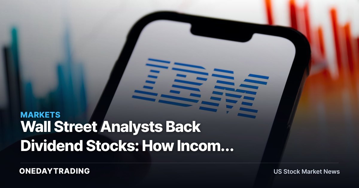 Wall Street Analysts Back Dividend Stocks: How Income Investors Should Screen the Picks (SCHD, VYM)