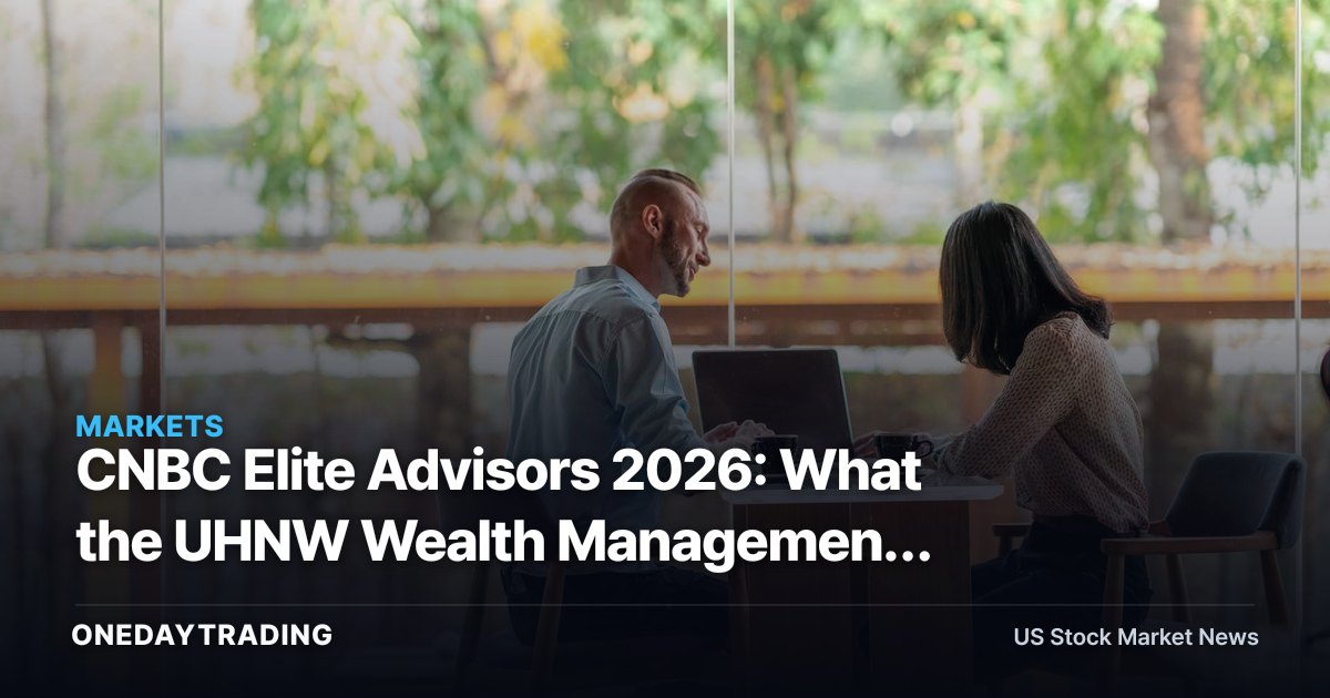 CNBC Elite Advisors 2026: What the UHNW Wealth Management Race Means for MS, SCHW, AMP